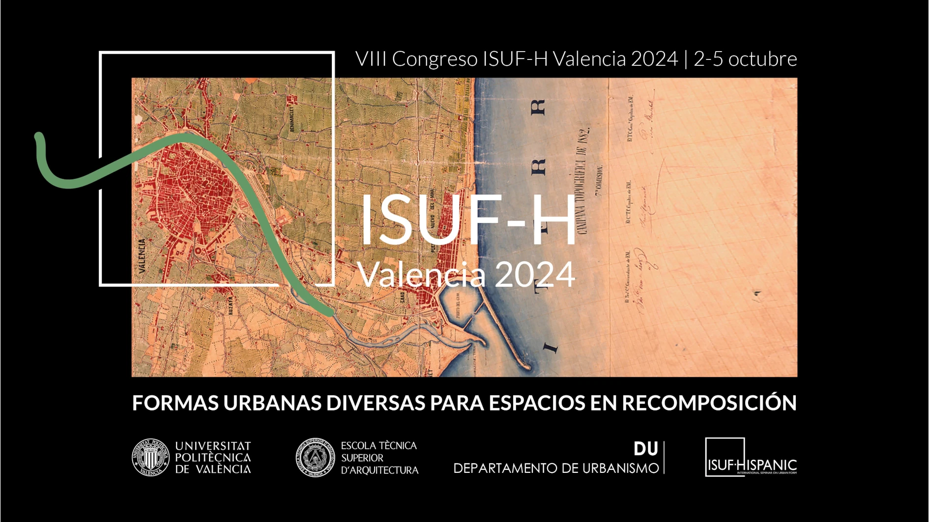 VIII ISUF-H VALENCIA 2024. FORMAS URBANAS DIVERSAS PARA ESPACIOS EN RECOMPOSICIÓN
